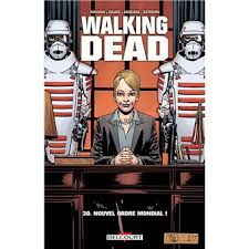 Walking Dead T30 Nouvel ordre mondial !
